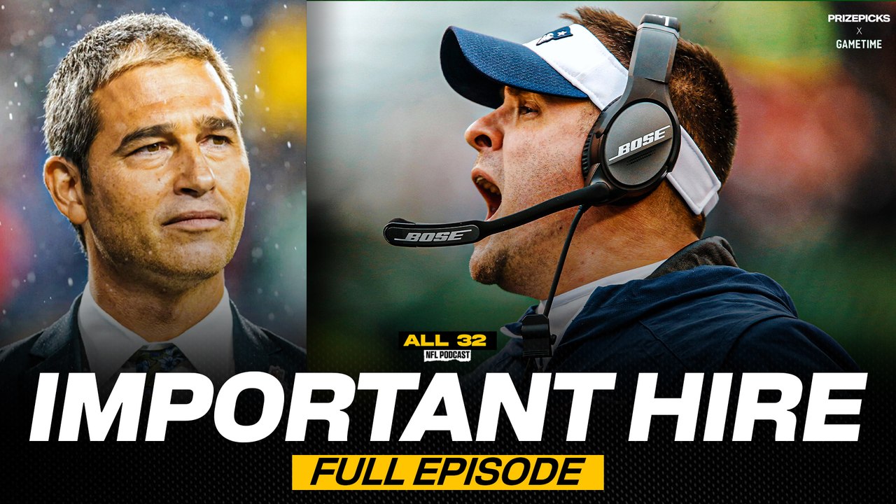 Giardi: Patriots Hire Is So IMPORTANT for Mike Vrabel | All 32 NFL Podcast