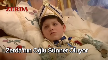 Zerda'nın Oğlu Sünnet Oluyor - Zerda 55. Bölüm