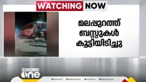 മലപ്പുറം മാണൂരില്‍ KSRTC ബസും ടൂറിസ്റ്റ് ബസും കൂട്ടിയിടിച്ച് അപകടം; 25ലേറെ പേർക്ക് പരിക്ക്