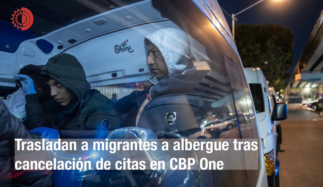 Trasladan a migrantes a albergue tras cancelación de citas en CBP One