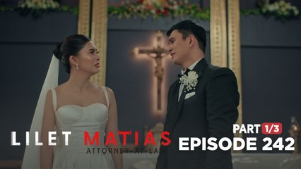 Lilet Matias, Attorney-At-Law: Renan is exposed to the wedding ceremony! (Episode 242 - Part 1/3)