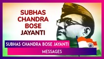 Subhas Chandra Bose Jayanti 2025 Messages, Quotes And Greetings To Send On Parakram Diwas