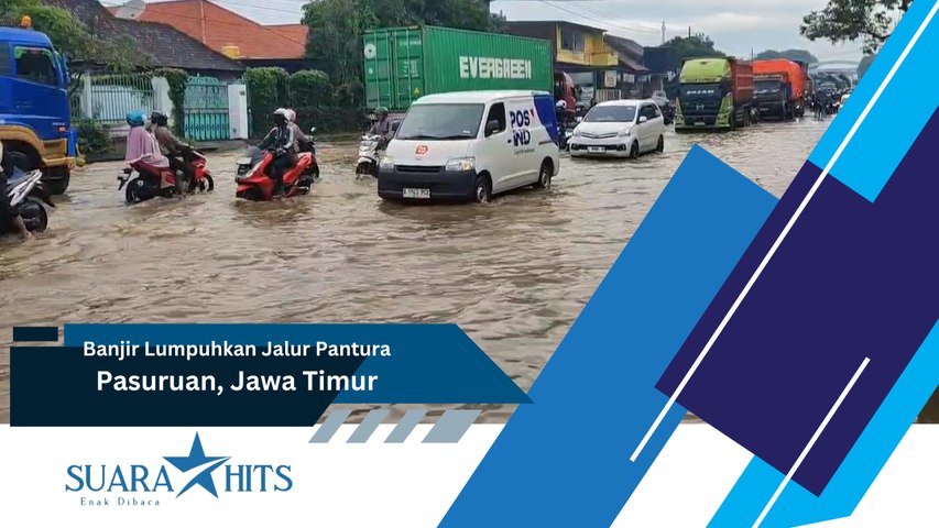 Banjir Lumpuhkan Jalur Pantura Pasuruan