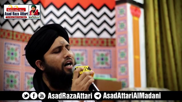 Bula Lo Phir Mujhe Ae Shah e Bahro Bar Madine Mein - Asad Attari 2018_HD