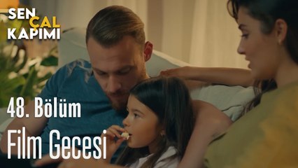 Film Gecesi - Sen Çal Kapımı 48. Bölüm