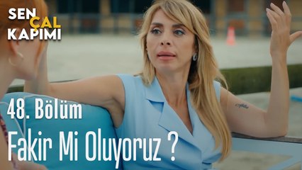 Fakir Mi Oluyoruz ? - Sen Çal Kapımı 48. Bölüm