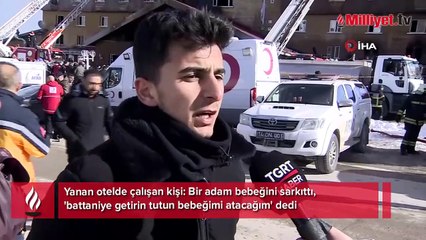 Yanan otelde çalışan bir kişi yaşanan faciayı anlattı!