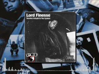 Lord Finesse - Shorties Kaught in the System (Drik-C prod.) [REMIX]