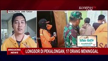 Update Penanganan Korban Luka Akibat Bencana Tanah Longsor di Pekalongan