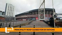 Principality Stadium confirm roof closure for Six Nations matches