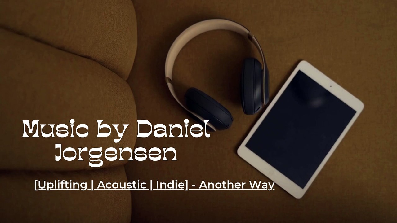 Daniel Jorgensen a.k.a Carinthia: [Uplifting | Acoustic | Indie] - Another Way