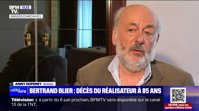 Mort de Bertrand Blier: J'ai adoré cet homme , raconte la comédienne Anny Duperey