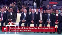 Cumhurbaşkanı Erdoğan: Sorumlulardan hesap sorulması için her türlü adım atılacaktır