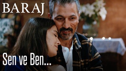 Sen ve ben... - Baraj