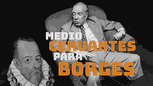 ¿Qué dijo Jorge Luis Borges al recibir el Premio Cervantes?