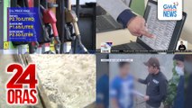 24 Oras: (Part 1) Big time oil price hike, idinadaing ng ilang tsuper; ilang tindahan, nabistong hindi sumusunod sa P58/kg msrp sa bigas; SC, naglabas ng bagong TRO para idagdag sa balota ang 3 pang aspirants, atbp.