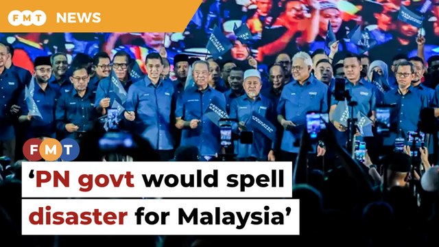 PN govt would spell disaster for Malaysia, say analysts