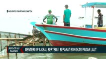 Bertemu, Menteri KP dan KSAL Sepakat Bongkar Pagar Laut di Tangerang | PAGAR LAUT