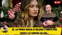 GF, la prima mossa di Helena è subito per Zeudi e lo confida ad Eva...