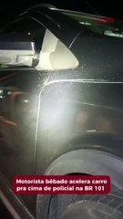 Motorista bêbado acelera o carro em policial rodoviário federal na BR 101