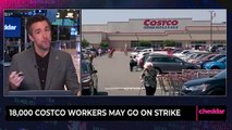 18,000 Costco Workers May Go on Strike