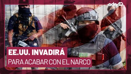 Esto es lo que podrá hacer EE.UU. en México contra el narcotráfico