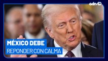 Así responderá México ante las amenazas de Donald Trump