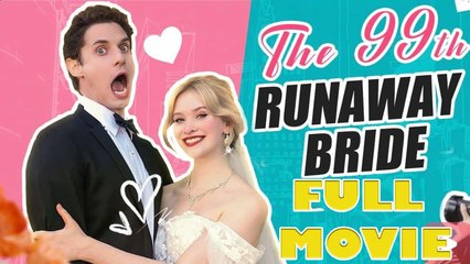 The 99th Runaway Bride Full Episode