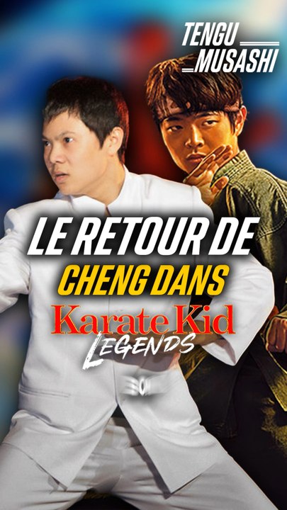 Le retour de Cheng dans Karate Kid Legend !