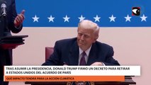 Tras asumir la presidencia, Donald Trump firmó un decreto para retirar a Estados Unidos del acuerdo de París