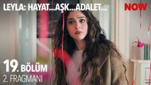 Leyla Hayat Aşk Adalet 19.Bölüm Fragman VCRH STCRH