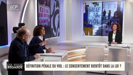 Ça vous regarde - Définition pénale du viol : le consentement bientôt dans la loi ?