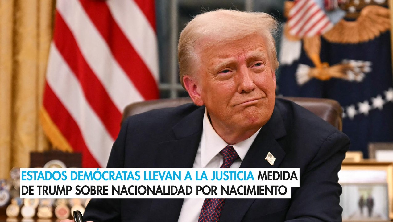 Estados demócratas llevan a la justicia medida de Trump sobre nacionalidad por nacimiento