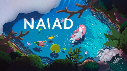 Naiad | Official Extended Launch Trailer