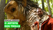 Heróis Verdes: O Artista dos Trolls
