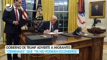 Gobierno de Trump advierte a migrantes 
