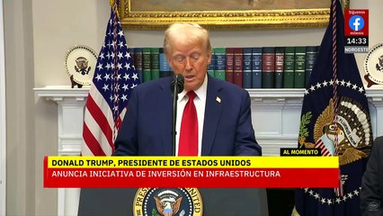 Donald Trump anuncia iniciativa de inversión en infraestructura