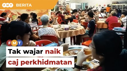 Sediakan tabung ‘tip’, naik caj perkhidmatan tak wajar, kata persatuan jelang CNY