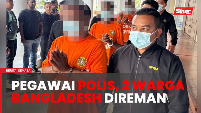Pegawai rendah polis, dua lelaki Bangladesh direman bantu kes rasuah