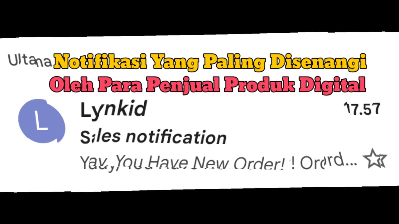 INILAH NOTIFIKASI YANG PALING DISENANGI OLEH PARA PENJUAL PRODUK DIGITAL