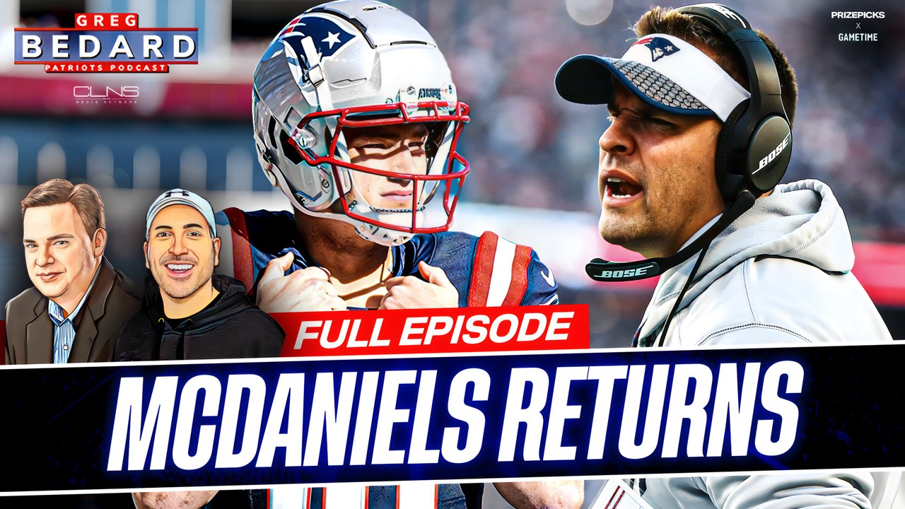 Bedard: Josh McDaniels Hire Is BEST Path Forward For Patriots | Greg Bedard Patriots Podcast