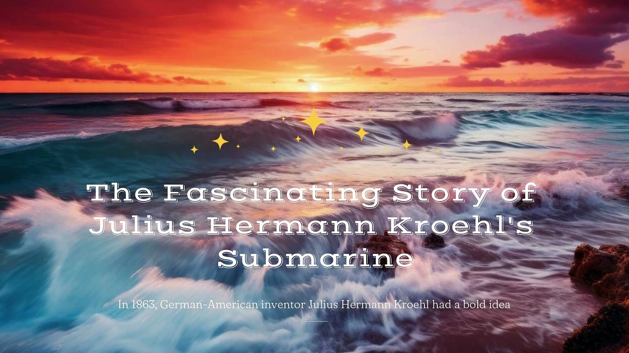 Julius Hermann Kroehl's Submarine