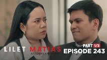 Lilet Matias, Attorney-At-Law: Will the DNA test prove Lilet’s accusations? (Episode 243 - Part 1/3)
