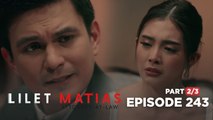 Lilet Matias, Attorney-At-Law: Aera wants Renan’s innocence before marriage (Episode 243 - Part 2/3)