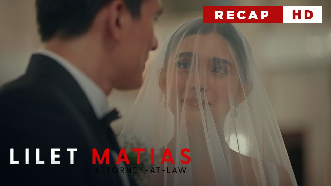 Lilet Matias, Attorney-At-Law: Lilet stops Aera and Renan’s wedding! (Weekly Recap HD)