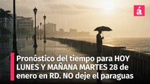 Clima en República Dominicana: Pronóstico del Tiempo del resto de hoy lunes 27 y mañana 28 de enero 2025