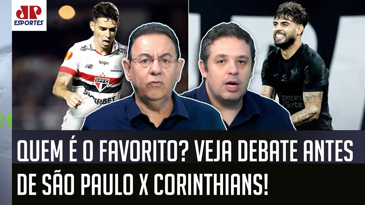 "É EVIDENTE! Pra mim, o FAVORITO pra esse São Paulo x Corinthians é o..." OLHA ESSE DEBATE!