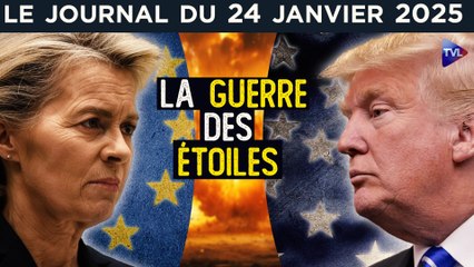 Trump/Leyen : vers un affrontement euro-américian ? - JT du vendredi 24 janvier 2025