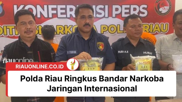 Polda Riau Ringkus Bandar Narkoba Jaringan Internasional
