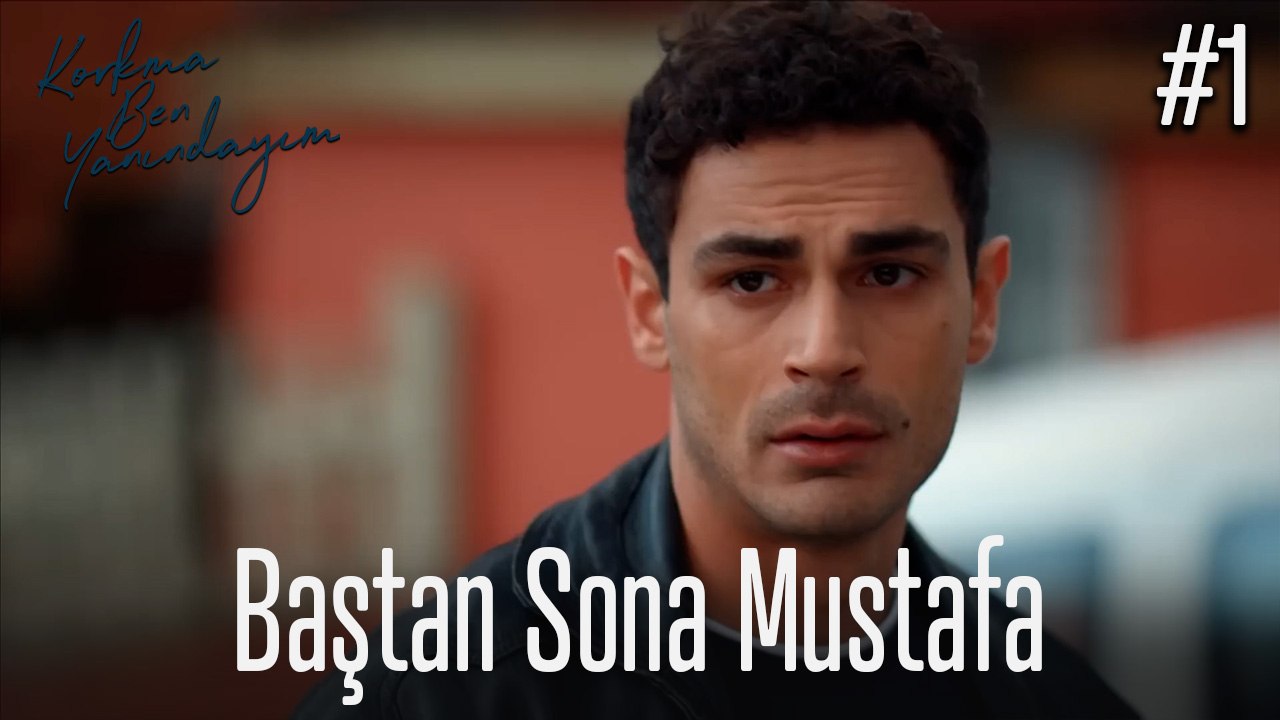Baştan Sona Mustafa #1